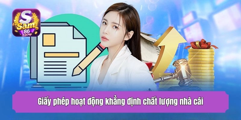 Giấy phép hoạt động khẳng định chất lượng nhà cái