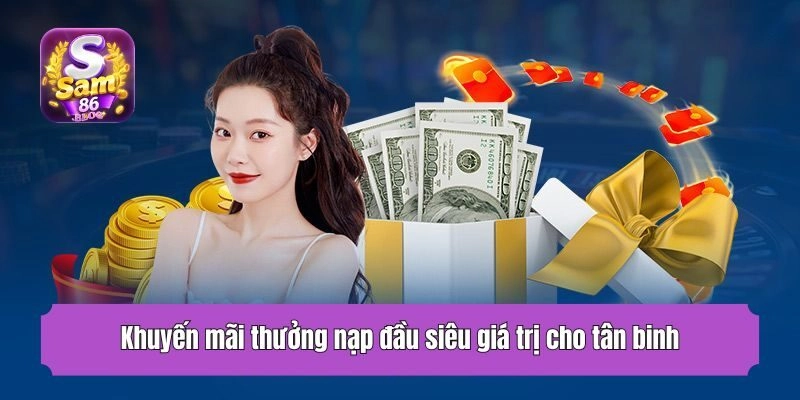 Khuyến mãi thưởng nạp đầu siêu giá trị cho tân binh